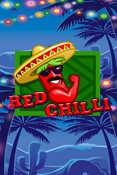 Red Chilli играть онлайн на интерес| Pin-Up без денег